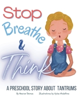 Stop! Breathe! and Think! 1093774746 Book Cover