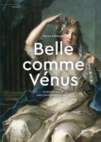 « Belle comme Vénus »: Le portrait historié entre Grand Siècle et Lumières 2735126595 Book Cover