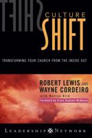 Culture Shift: Transforming Your Church from the Inside Out (J-B Leadership Network Series) 0787975303 Book Cover
