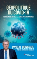 Géopolitique du Covid-19. Ce que nous révèle la crise du coronavirus 241600056X Book Cover