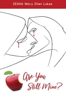 Are You Still Mine? 1948181959 Book Cover