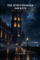 The Scheveningen Dockets: An International Tribunal Dossier (The Occupation Papers) B0HK4S3DVP Book Cover