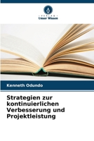 Strategien zur kontinuierlichen Verbesserung und Projektleistung (German Edition) 6208207770 Book Cover