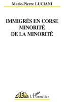 Immigrés en Corse, minorité de la minorité 2738432425 Book Cover