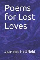 Poems for Lost Loves 1520805802 Book Cover