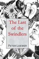 The Last of the Swindlers 1942016557 Book Cover