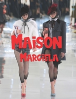 Maison Margiela B0BV4CY8GV Book Cover