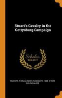 Stuart's Cavalry in the Gettysburg Campaign 1015792219 Book Cover