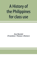 A history of the Philippines: for class use 9353952018 Book Cover