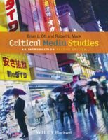 Critical Media Studies: An Introduction 1405161868 Book Cover