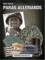 Les Paras Allemands. Volume 2: Casques, Equipements Et Armes 1936-1945 2840484498 Book Cover