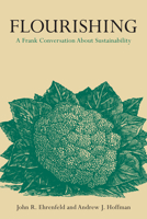 Flourishing: A Frank Conversation about Sustainability 0804784159 Book Cover