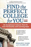 Find the Perfect College for You: 82 Exceptional Schools That Fit Your Personality and Learning Style 1617600032 Book Cover