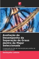 Avaliação do Desempenho da Separação de Graus dentro da Major Seleccionada 6204462415 Book Cover