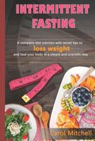 Intermittent Fasting: A Complete Guide To Have A Healthy LifeStyle 198334267X Book Cover