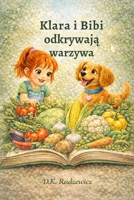 Klara i Bibi: Odkrywaja warzywa (Polish Edition) B0GFSP9TF2 Book Cover