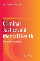 Criminal Justice and Mental Health: An Overview for Students 303009491X Book Cover