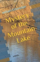 Mystery of the Mountain Lake: A NOVEL B09TF66SW1 Book Cover