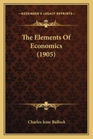 The Elements of Economics 1022076701 Book Cover