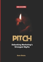 Pitch: Debunking Marketing's Strongest Myths 9789757042 Book Cover