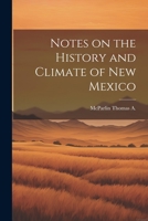 Notes on the History and Climate of New Mexico 1021420816 Book Cover