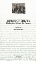 Queen of the B's: Ida Lupino Behind the Camera (Cinema Voices) 0275953327 Book Cover