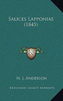 Salices Lapponiae (1845) 1166153924 Book Cover