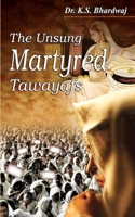 The Unsung Martyred Tawayafs 9390124328 Book Cover