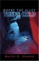 Where the Alley Turns Cold 142415085X Book Cover