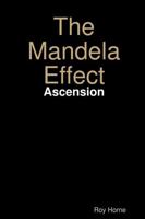 The Mandela Effect: Ascension 1365482065 Book Cover