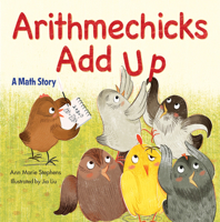 Arithmechicks Add Up: A Math Story 1635926238 Book Cover