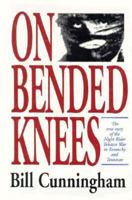 On Bended Knees: The Night Rider Story 0913383430 Book Cover