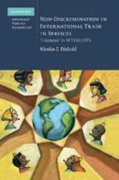 Non-Discrimination in International Trade in Services: 'Likeness' in Wto/Gats 1107697662 Book Cover