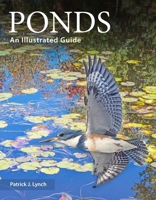 Ponds: An Illustrated Guide 0300284969 Book Cover