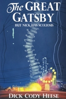 The Great Gatsby: But Nick has Scoliosis 1087964660 Book Cover