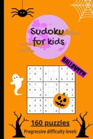 Sudoku for kids: 160 puzzles with progressive difficulty levels frome very easy to hard. Halloween theme ! B08KJRDZMQ Book Cover