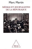 Medias Et Journalistes de La Republique 2738104908 Book Cover
