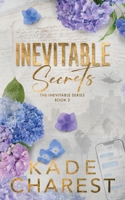 Inevitable Secrets: The Inevitable Series, Book 2 B0FLF4FDSC Book Cover
