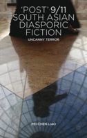 'Post'-9/11 South Asian Diasporic Fiction: Uncanny Terror 0230349684 Book Cover