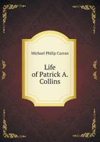 Life of Patrick A. Collins 5518630638 Book Cover