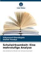 Schulwirksamkeit: Eine mehrstufige Analyse (German Edition) 620998777X Book Cover