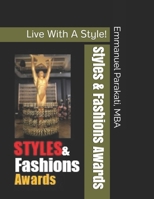 Styles & Fashions Awards: Live With A Style! 1699455317 Book Cover