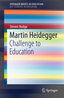 Martin Heidegger: Challenge to Education 331919805X Book Cover