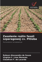 Zasolenie roslin fasoli szparagowej cv. Pitiúba (Polish Edition) 6208536367 Book Cover