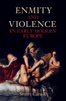 Enmity and Violence in Early Modern Europe 100928732X Book Cover