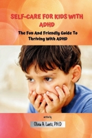 Self-Care For Kids With ADHD B0CY1JPC7P Book Cover