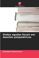 Ondas agudas focais em doentes psiquiátricos (Portuguese Edition) 6630003861 Book Cover