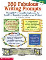350 Fabulous Writing Prompts (Grades 4-8) 059059933X Book Cover