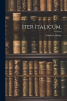 Iter Italicum. 1021836982 Book Cover