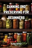 Canning and Preserving for Beginners 9970455761 Book Cover